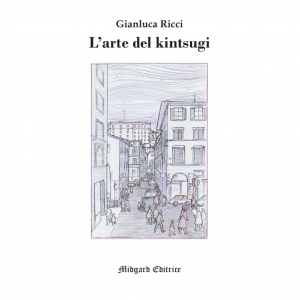 Gianluca Ricci, L'arte del kintsugi, Seconda edizione (ebook)