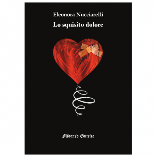 Eleonora Nucciarelli, Lo squisito dolore