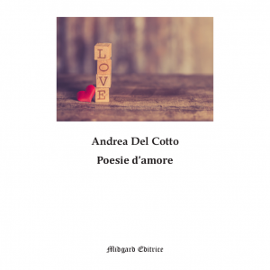 Andrea Del Cotto - Poesie d'amore