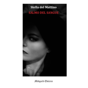 Stella del Mattino, Salmo del sangue