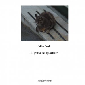 Mira Susic, Il gatto del quartiere