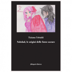 Tiziana Tebaldi, Soledad, le origini delle forze oscure
