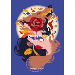 Matteo Pierassa, Prima Luna. Viktor