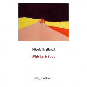 Nicola Bigliardi, Whisky & Soba