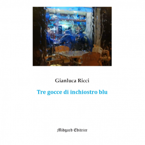 Gianluca Ricci, Tre gocce di inchiostro blu
