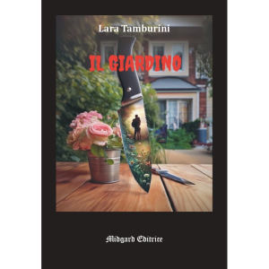 Lara Tamburini, Il giardino
