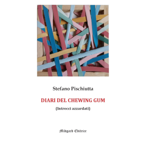Stefano Pischiutta, I diari del Chewing Gum