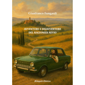 Gianfranco Fungardi, Avventure e disavventure del ragionier Nevio