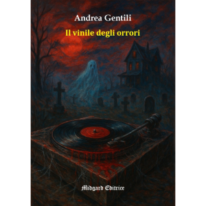 Andrea Gentili, Il vinile degli orrori