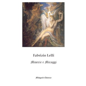 Fabrizio Lelli, Miserie e miraggi