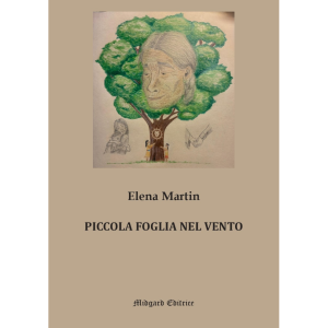 Elena Martin, Piccola foglia nel vento