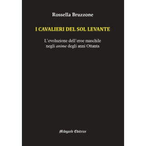 Rossella Bruzzone, I Cavalieri del Sol Levante