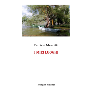 Patrizio Mezzetti, I miei luoghi